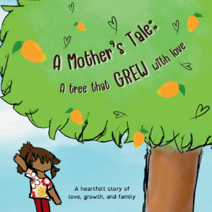 A mother’s tale: A tree that grew with love - English ONLY